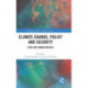 Climate Change, Policy and Security: State and Human Impacts