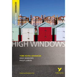 High Windows : York Notes Advanced - for 2026, 2027 exams: everything you need to catch up, study and prepare for 2021 assessments and 2022 exams