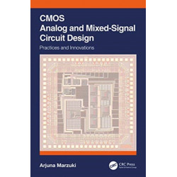 CMOS Analog and Mixed-Signal Circuit Design: Practices and Innovations