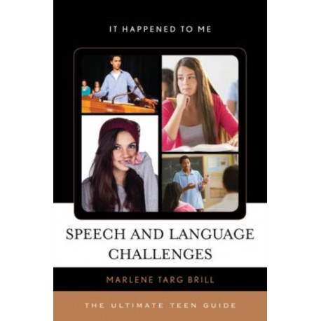 Speech and Language Challenges: The Ultimate Teen Guide