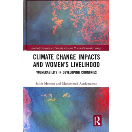 Climate Change Impacts and Women’s Livelihood: Vulnerability in Developing Countries
