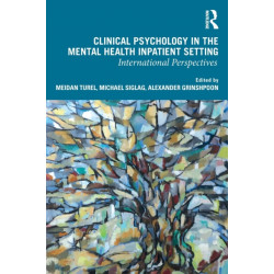 Clinical Psychology in the Mental Health Inpatient Setting: International Perspectives