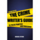 Crime Writer's Guide to Police Practice and Procedure: Second Edition