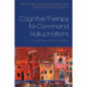 Cognitive Therapy for Command Hallucinations: An advanced practical companion