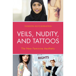 Veils, Nudity, and Tattoos: The New Feminine Aesthetics