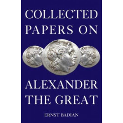 Collected Papers on Alexander the Great