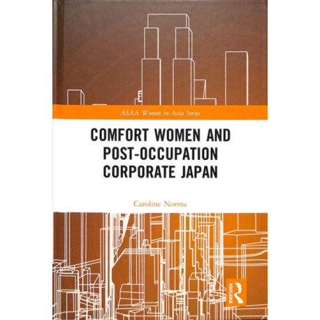 Comfort Women and Post-Occupation Corporate Japan