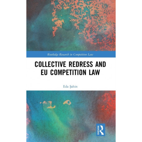 Collective Redress and EU Competition Law
