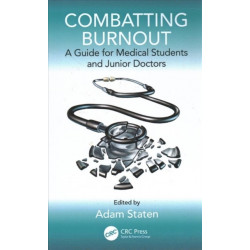 Combatting Burnout: A Guide for Medical Students and Junior Doctors