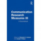 Communication Research Measures III: A Sourcebook