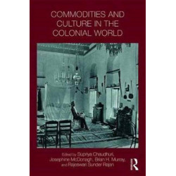 Commodities and Culture in the Colonial World