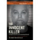 The Innocent Killer