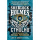 Sherlock Holmes vs. Cthulhu: The Adventure of the Neural Psychoses