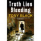 Truth Lies Bleeding