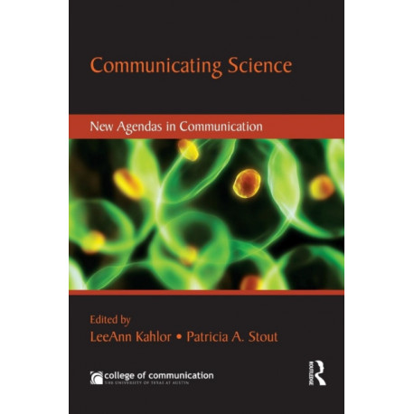 Communicating Science: New Agendas in Communication