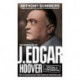 Official and Confidential: The Secret Life of J Edgar Hoover