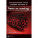 Computational Finite Element Methods in Nanotechnology