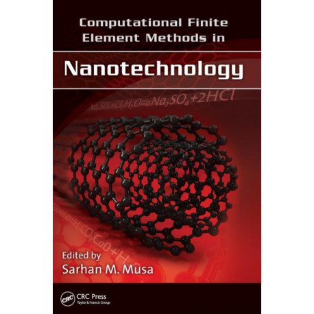 Computational Finite Element Methods in Nanotechnology