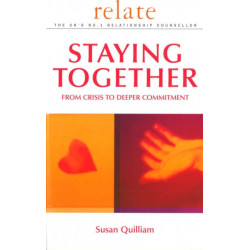 Relate Guide To Staying Together: From Crisis to Deeper Commitment