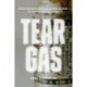 Tear Gas: From the Battlefields of World War I to the Streets of Today