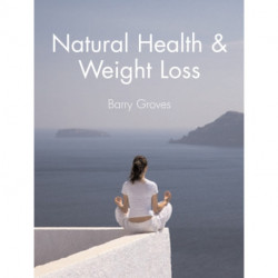 Natural Health and Weight Loss