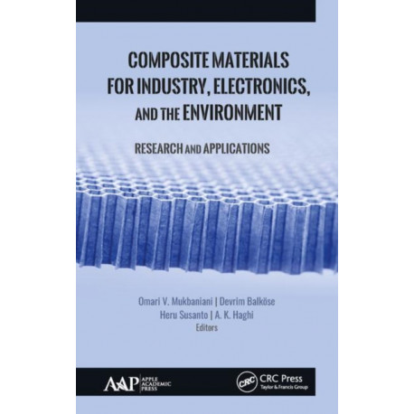 Composite Materials for Industry, Electronics, and the Environment: Research and Applications