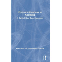 Complex Situations in Coaching: A Critical Case-Based Approach
