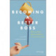 Becoming A Better Boss: Why Good Management is So Difficult