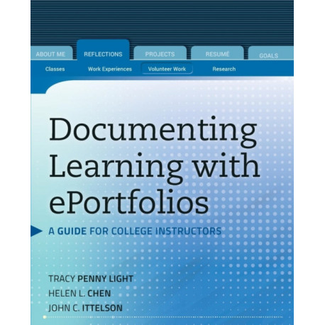 Documenting Learning with ePortfolios: A Guide for College Instructors