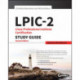 LPIC-2: Linux Professional Institute Certification Study Guide: Exam 201 and Exam 202