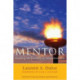 Mentor: Guiding the Journey of Adult Learners (with New Foreword, Introduction, and Afterword)