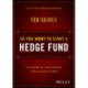 So You Want to Start a Hedge Fund: Lessons for Managers and Allocators
