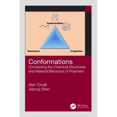 Conformations: Connecting the Chemical Structures and Material Behaviors of Polymers