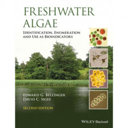 Freshwater Algae: Identification, Enumeration and Use as Bioindicators