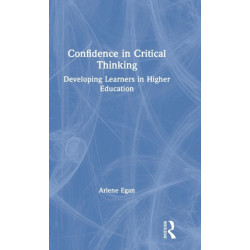 Confidence in Critical Thinking: Developing Learners in Higher Education