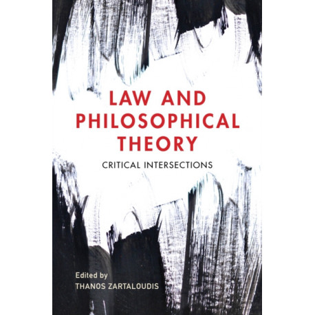 Law and Philosophical Theory: Critical Intersections