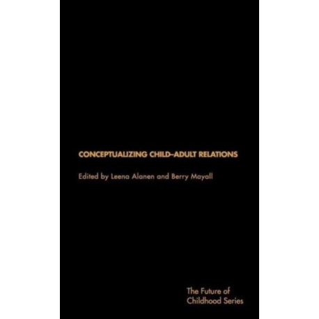 Conceptualising Child-Adult Relations