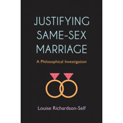 Justifying Same-Sex Marriage: A Philosophical Investigation