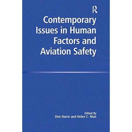 Contemporary Issues in Human Factors and Aviation Safety