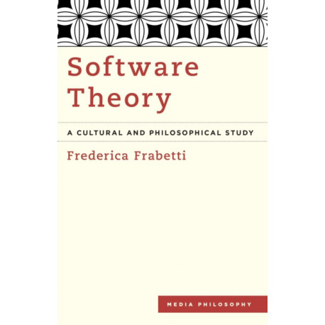 Software Theory: A Cultural and Philosophical Study