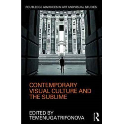 Contemporary Visual Culture and the Sublime