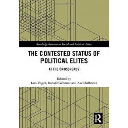 The Contested Status of Political Elites: At the Crossroads