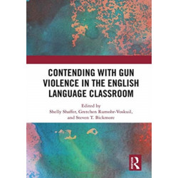 Contending with Gun Violence in the English Language Classroom
