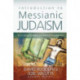 Introduction to Messianic Judaism: Its Ecclesial Context and Biblical Foundations