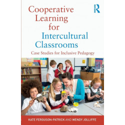 Cooperative Learning for Intercultural Classrooms: Case Studies for Inclusive Pedagogy