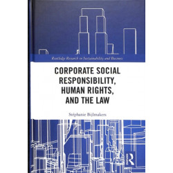 Corporate Social Responsibility, Human Rights and the Law