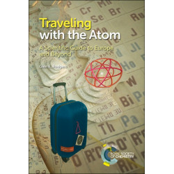 Traveling with the Atom: A Scientific Guide to Europe and Beyond