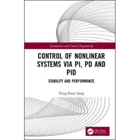 Control of Nonlinear Systems via PI, PD and PID: Stability and Performance