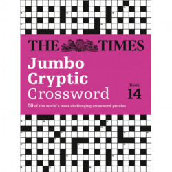 The Times Jumbo Cryptic Crossword Book 14: 50 World-Famous Crossword Puzzles