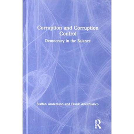 Corruption and Corruption Control: Democracy in the Balance
